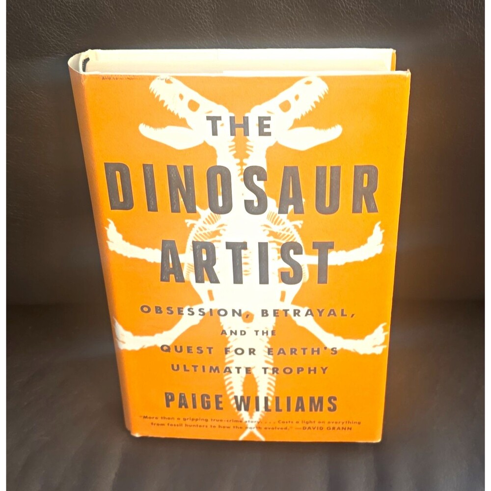 Dinosaur Artist by Paige Williams Hardcover Book w/ Dust Jacket
